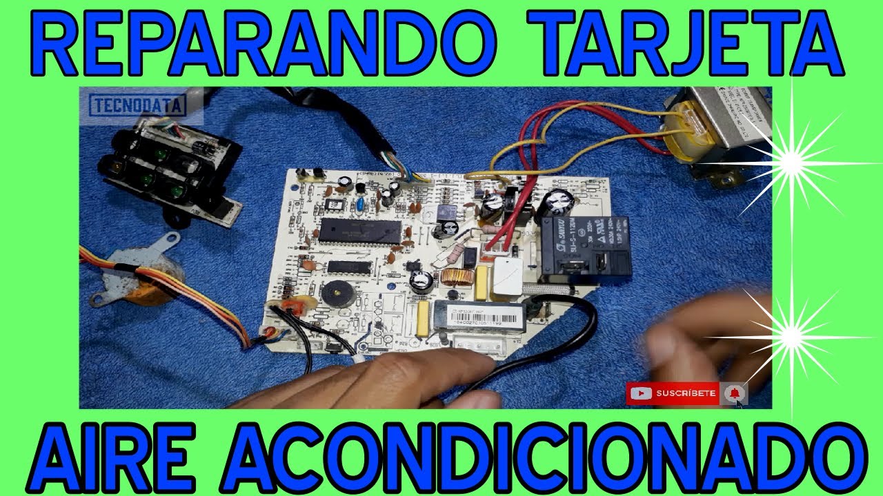 COMO REPARAR TARJETA DE AIRE ACONDICIONADO SPLIT, EXPLICO COMO FUNCIONA!!