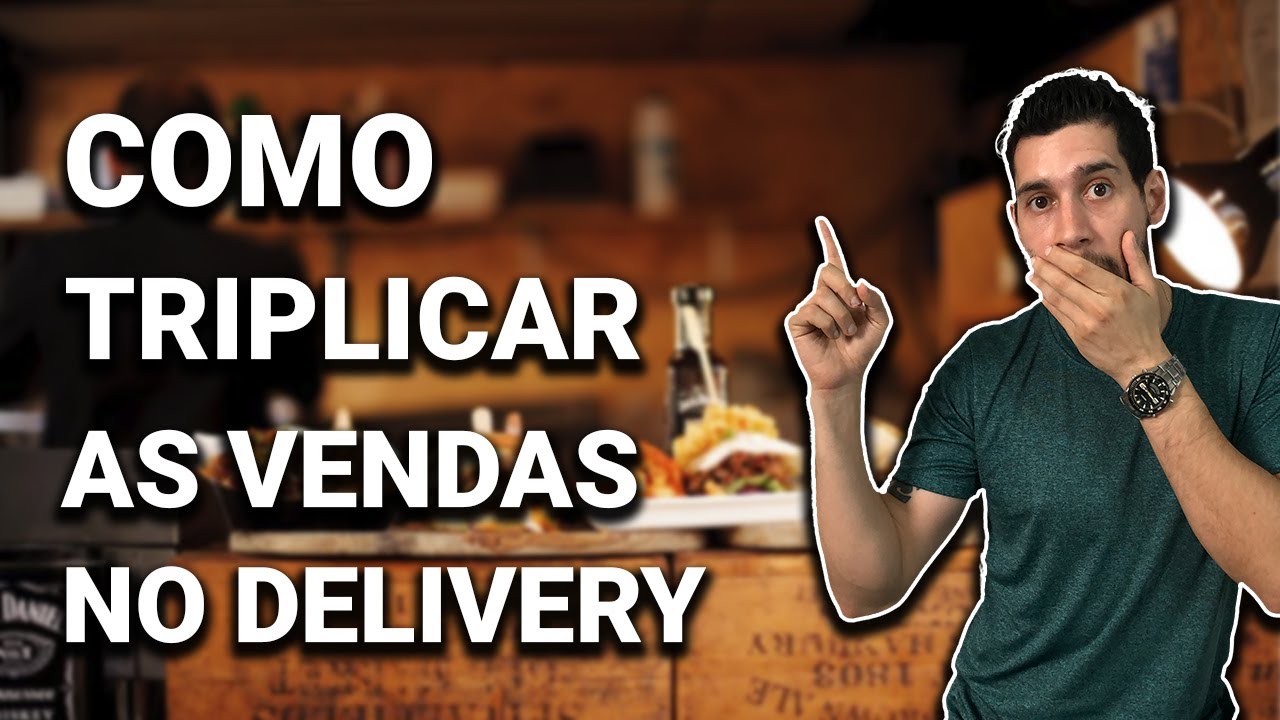 COMO AUMENTAR AS VENDAS NO DELIVERY 4 SEGREDOS