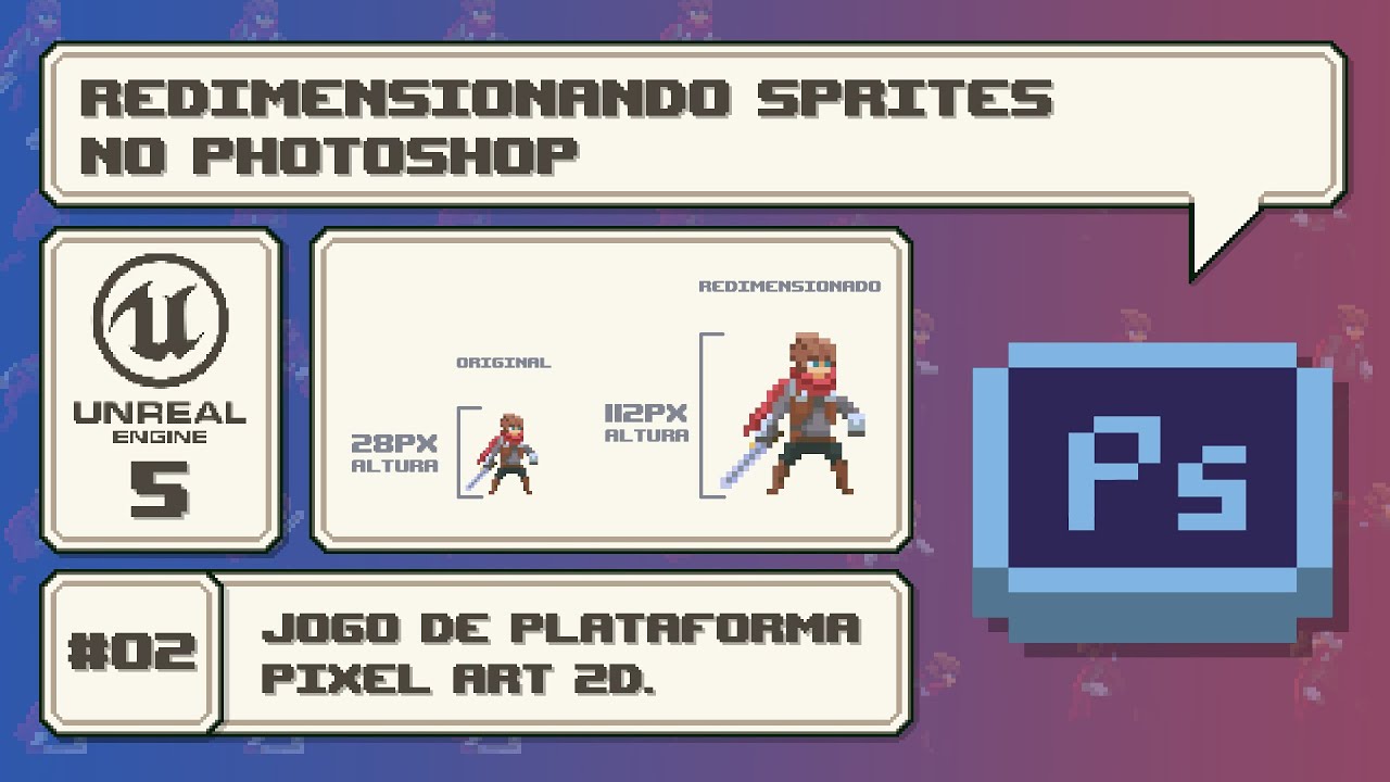 Jogo de plataforma pixel art 2d - Unreal Engine 5 - Redimensionando sprites no Photoshop