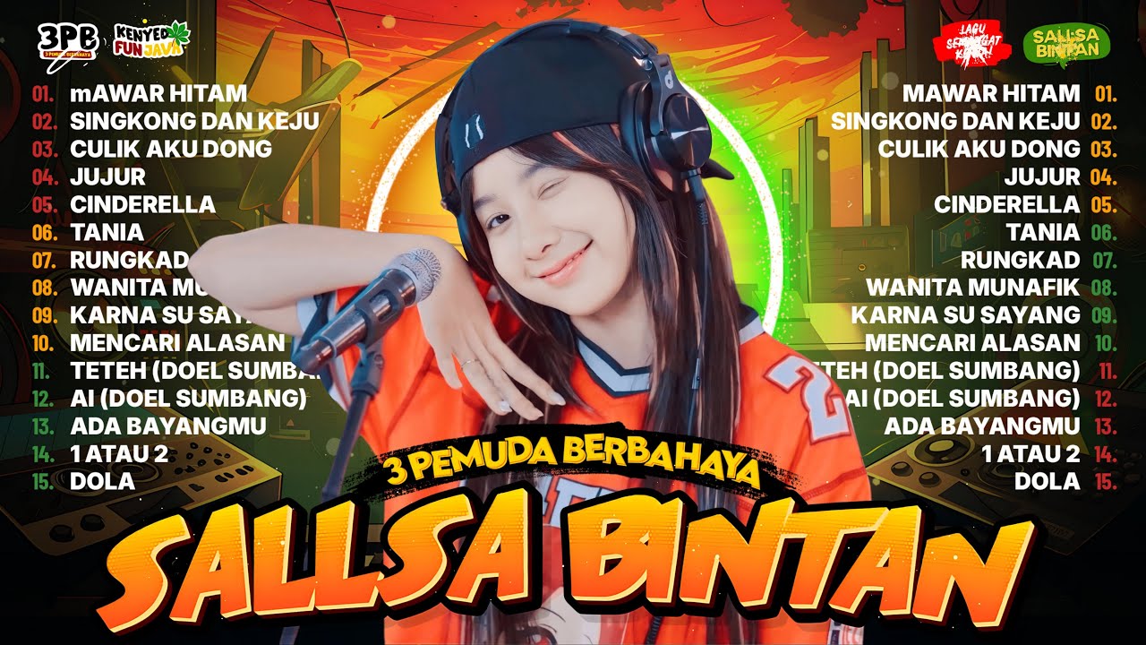 SALLSA BINTAN X 3 PEMUDA BERBAHAYA | MAWAR HITAM, SINGKONG KEJU, CINDERELLA | FULL ALBUM 2026