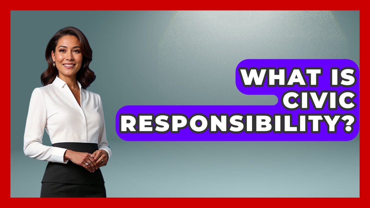 What Is Civic Responsibility? - We Are Liberal