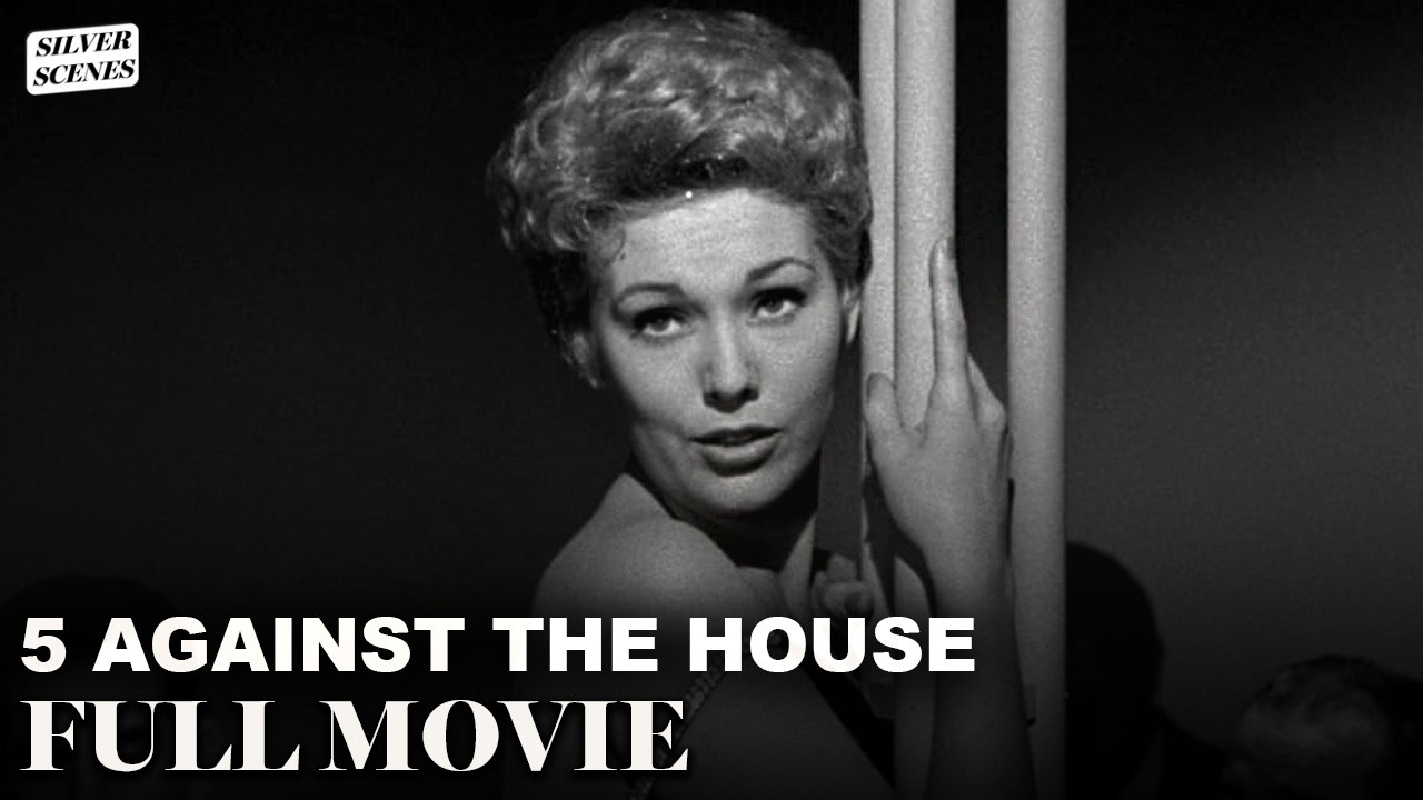 5 Against the House | Full Movie | Silver Scenes