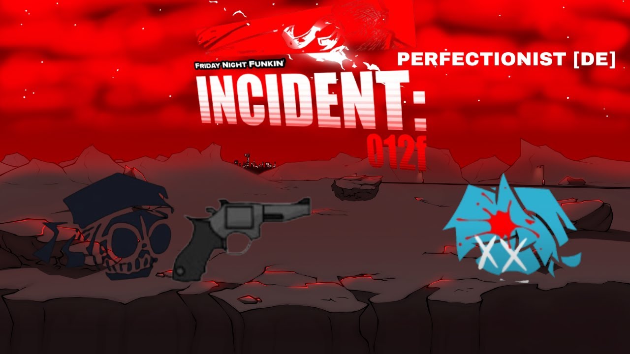 FNF DEADLY INCIDENT PERFECTIONIST REMADE + DOWNLOAD