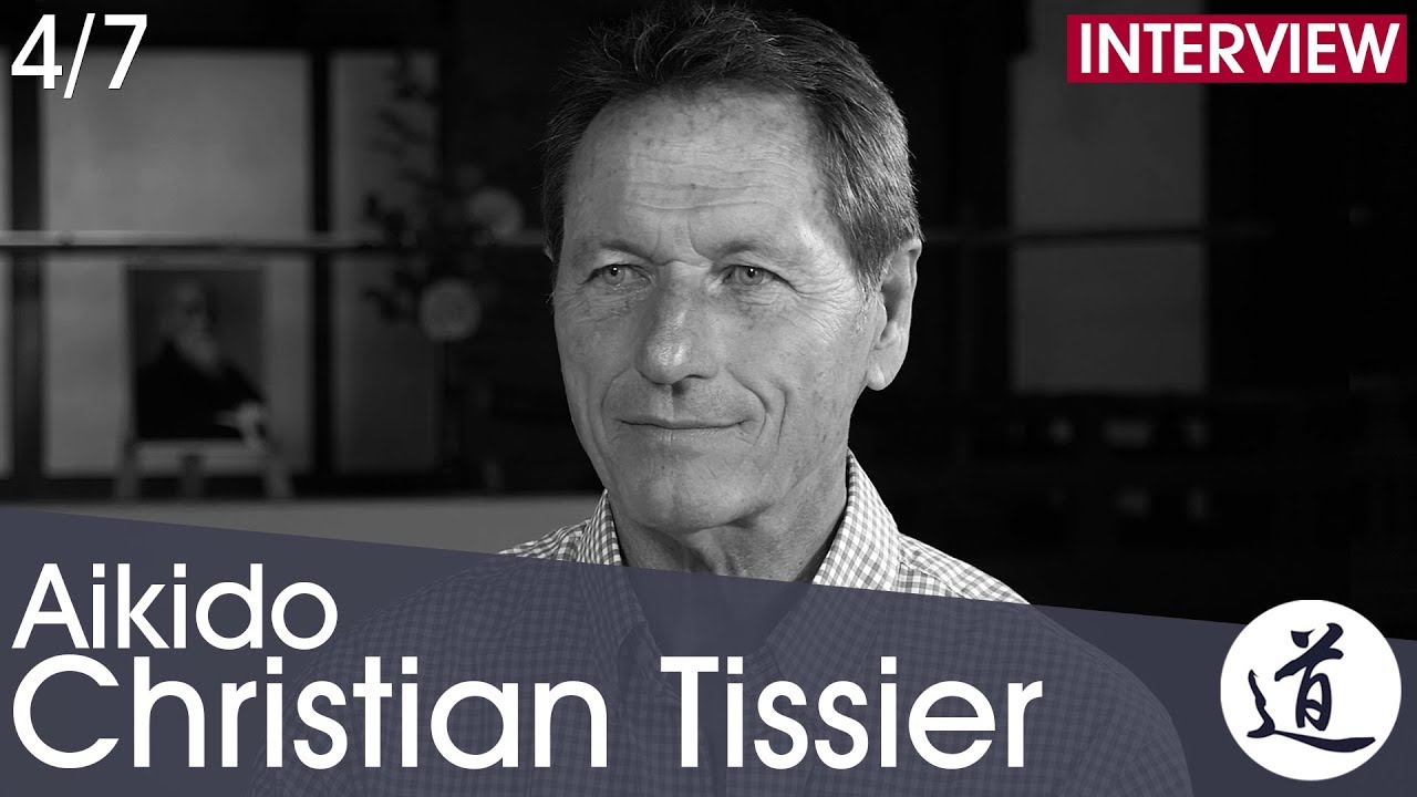 Christian Tissier -  Finding one's own place through Aikido [Interview Part 4/7 - EN/FR/JA/ZH/KO]