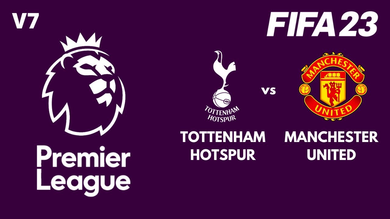 TOTTENHAM HOTSPUR vs. MANCHESTER UNITED | PREMIER LEAGUE | FIFA 23 (FULL GAMEPLAY)