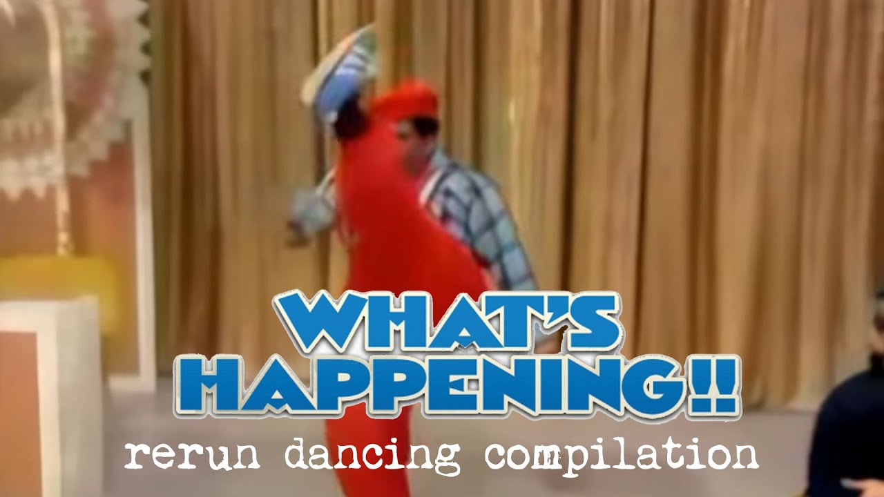 What's Happening - Rerun Dancing Compilation (Remastered)