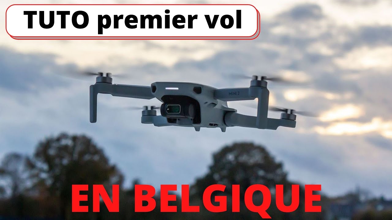 comment préparer son premier vol avec un drone en Belgique