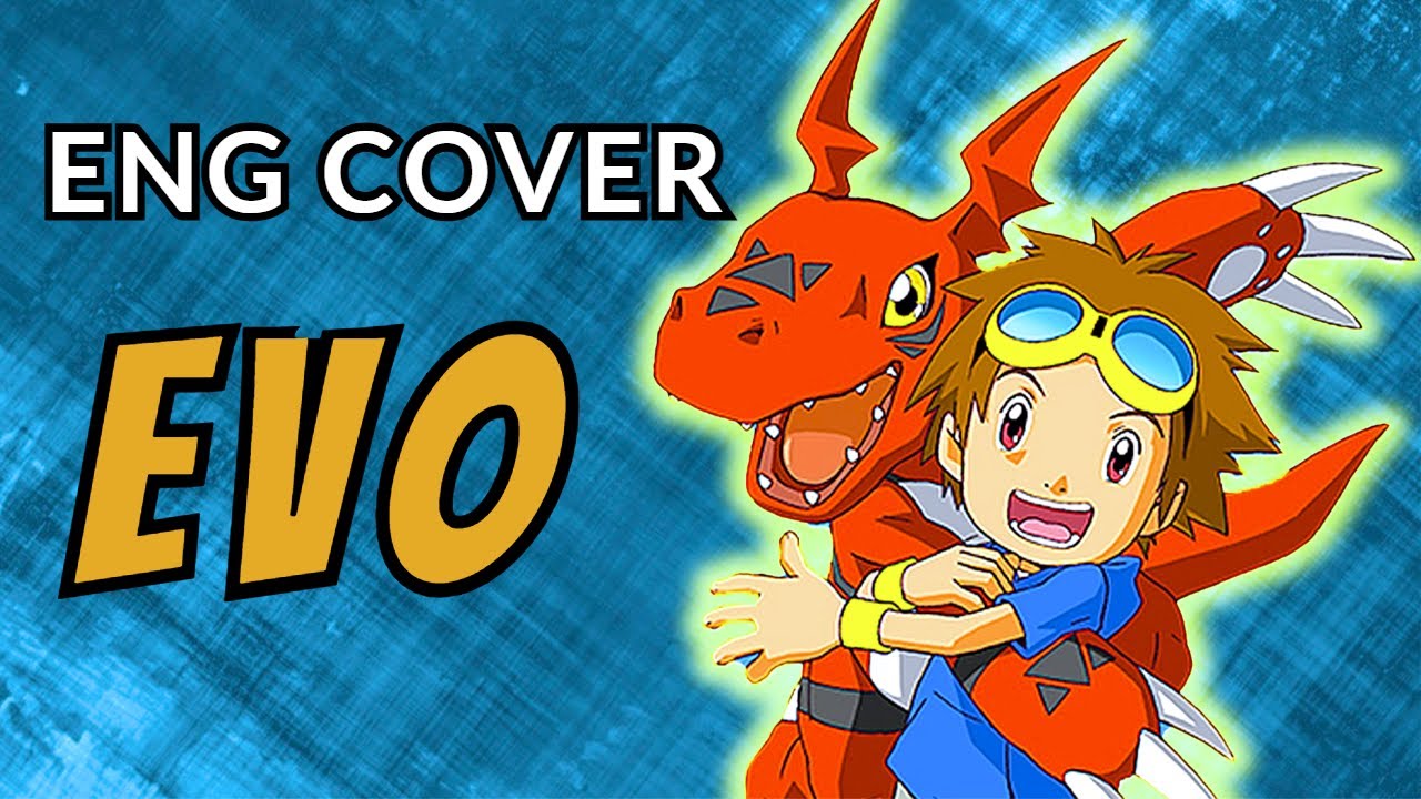 English Cover | Digimon Tamers Digivolution Song | EVO | WILD CHILD BOUND