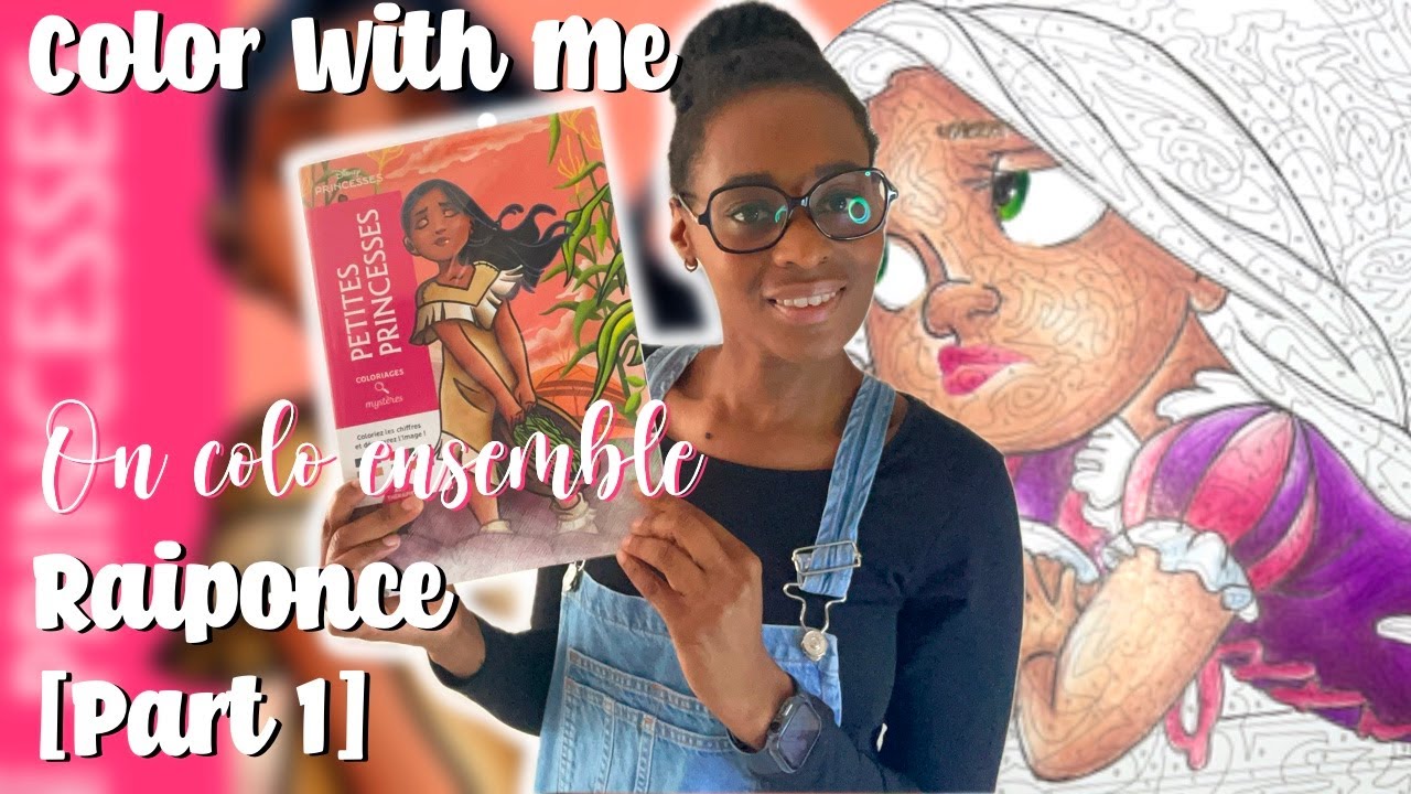 Color With Me: Raiponce - Tome Petites Princesses 🏰 [Partie 1]