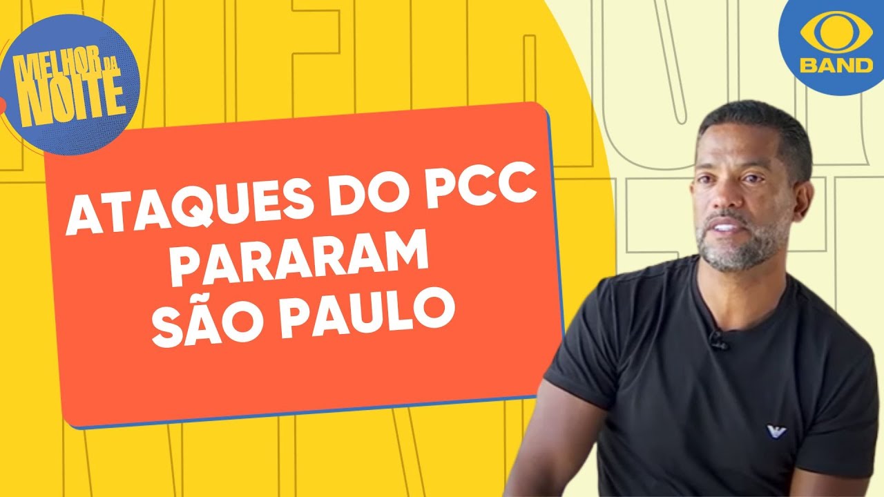 O Dia em Que Tudo Mudou: ataques do PCC pararam São Paulo em 2006 | Melhor da Noite