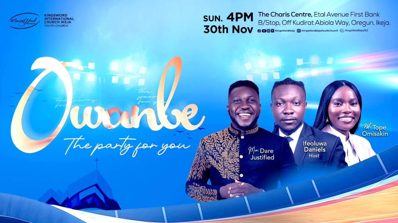 KINGSWORD IKEJA YOUTH CHURCH | OWANBE | THE PARTY FOR YOU | 30TH NOVEMBER 2025