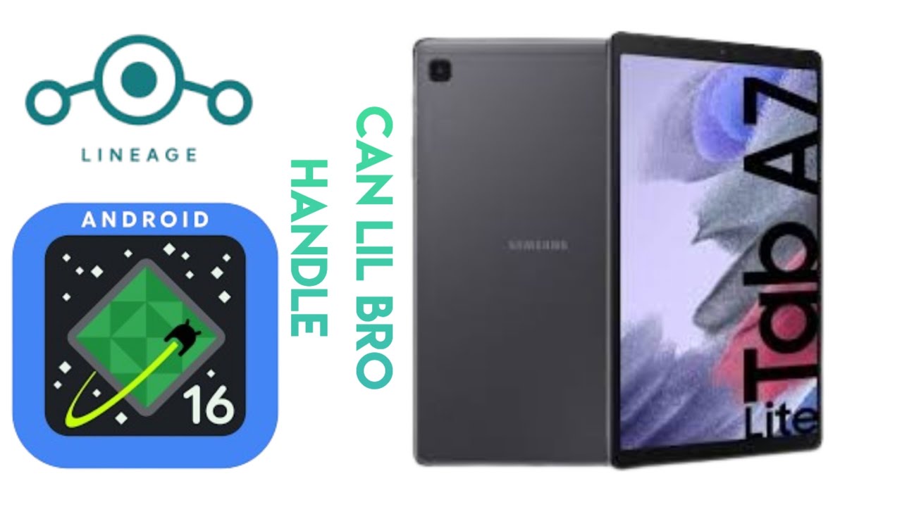 Installing Android 16 on the Galaxy Tab A7 Lite (Custom ROM)