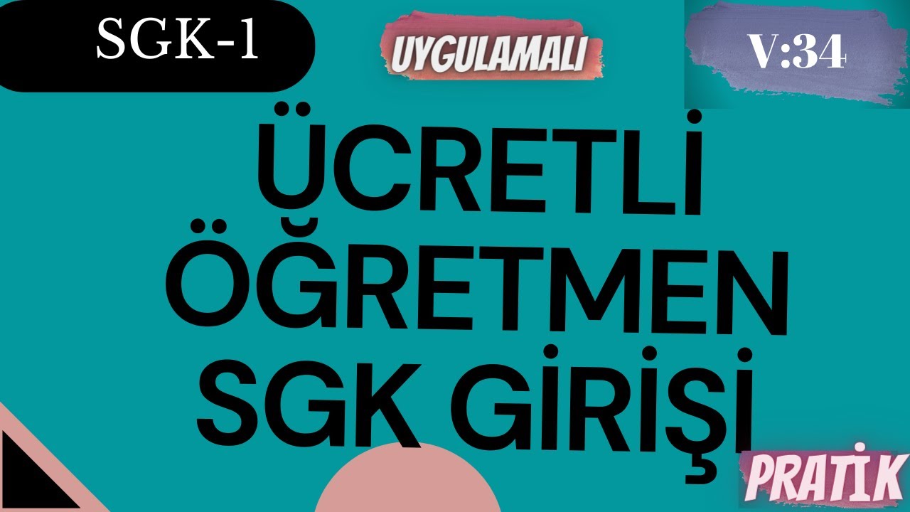ÜCRETLİ ÖĞRETMEN  SGK İŞE GİRİŞ BİLDİRGESİ İŞLEMİ