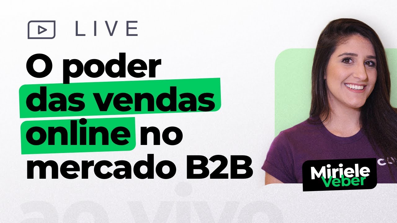 LIVE - O poder das vendas online no mercado B2B