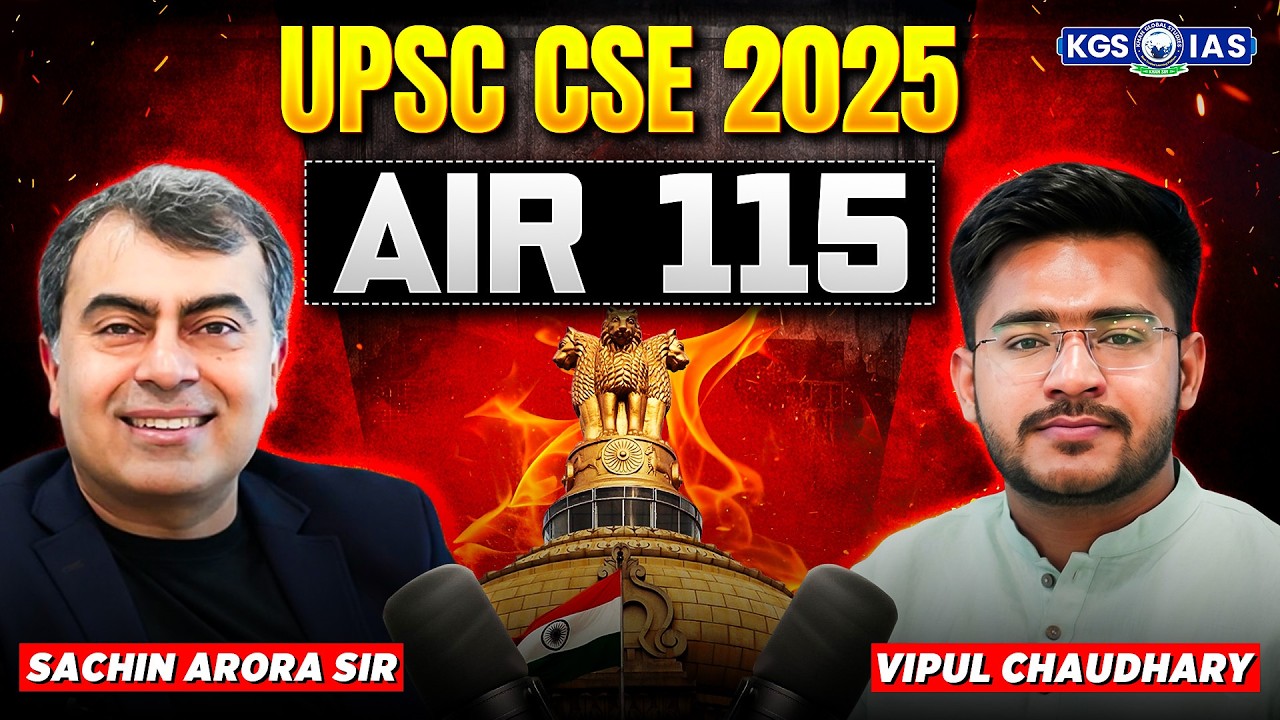 Sachin Arora Sir Exclusive Talk with UPSC 2025 Topper Vipul Chaudhary 🎙️ UPSC 2025 AIR 115 | KGS IAS