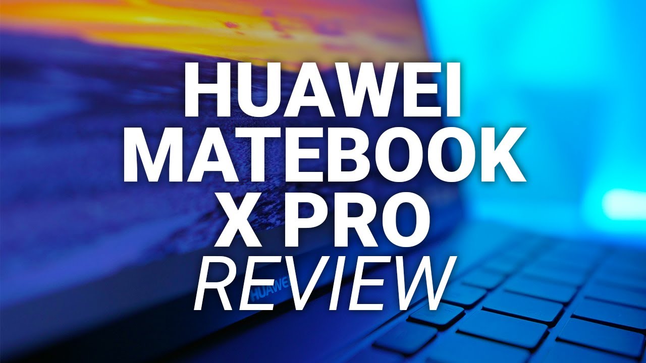 Долгосрочный обзор Huawei Matebook X Pro (2018) — лучший ультрабук?