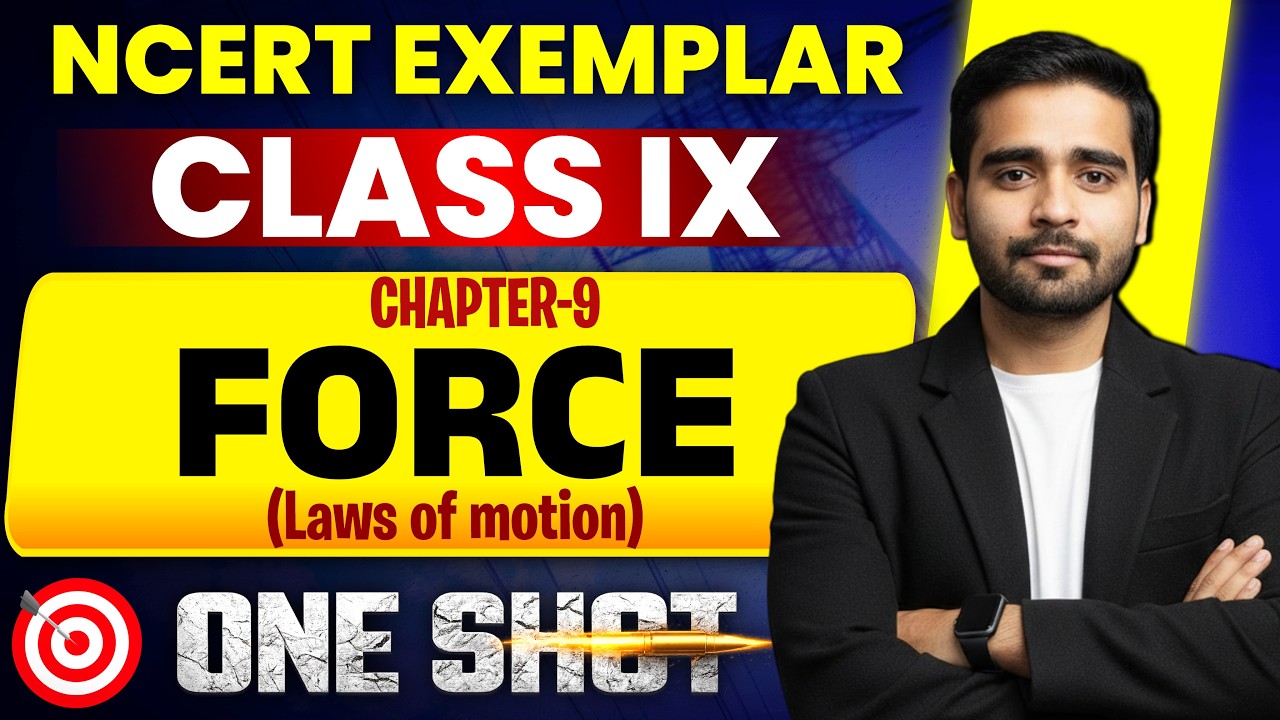 NCERT Exemplar Class 9 Science | Chapter 9 Force (Laws of Motion) One Shot | #theofficersadda