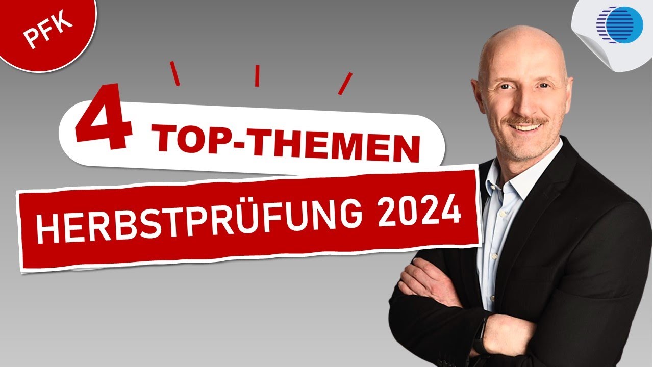4 Top Prüfungsthemen - Herbst 2024 - Personalfachkaufmann/frau