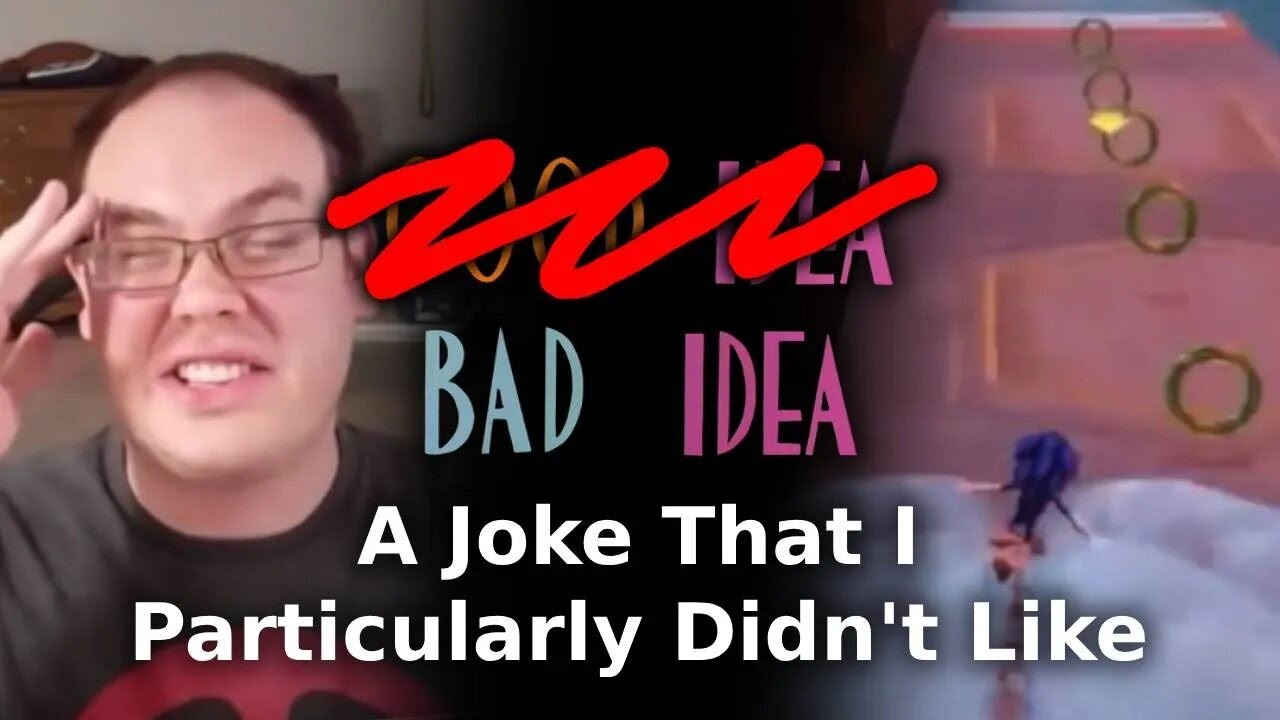 Bad Idea: A joke That I Particularly Didn't Like