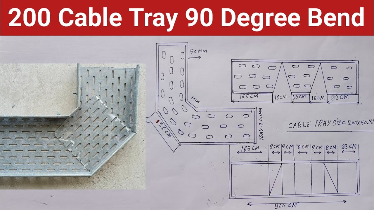 200 Cable Tray 90 Degree Bend | Cable Tray 90 Degree Bend | How To Make 90 Degree Bend √