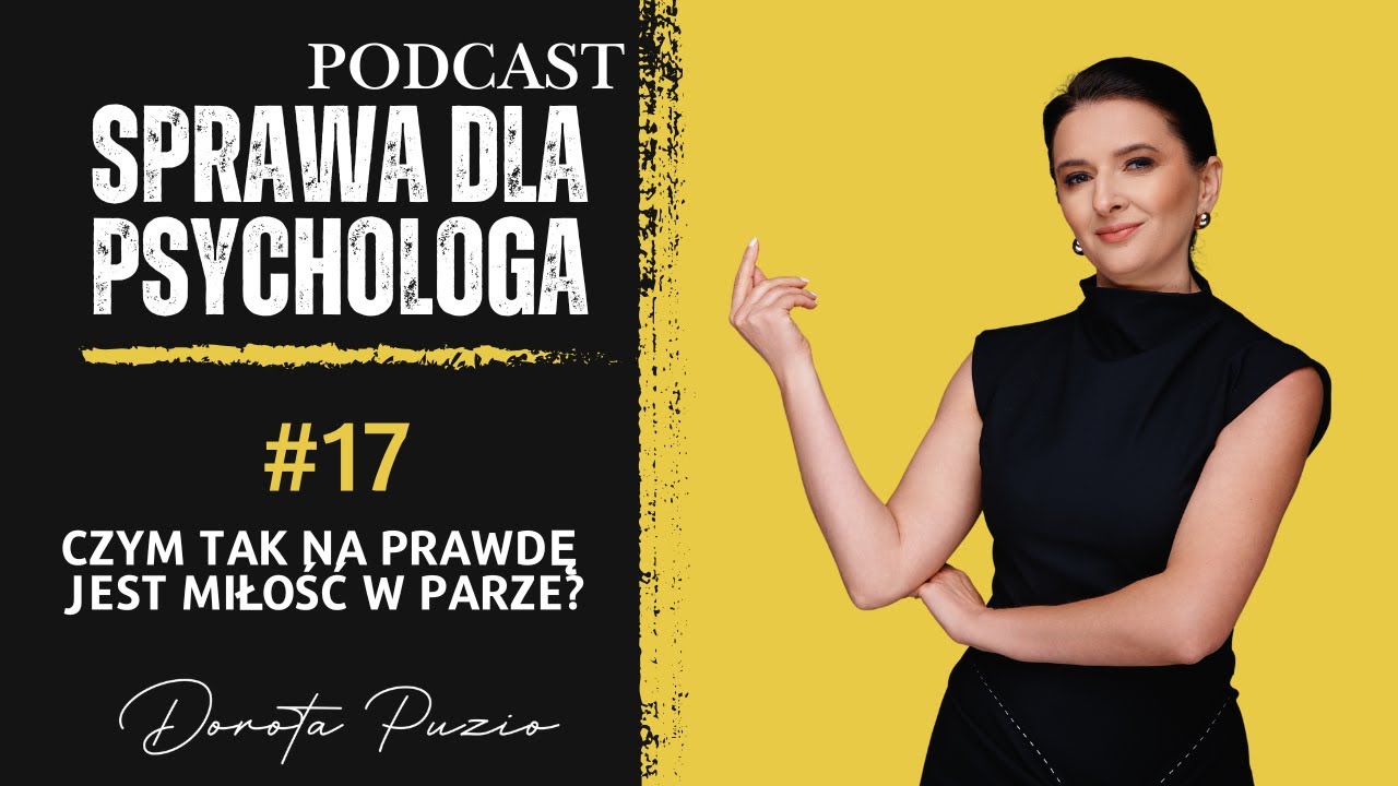 17#Czym jest miłość w parze?