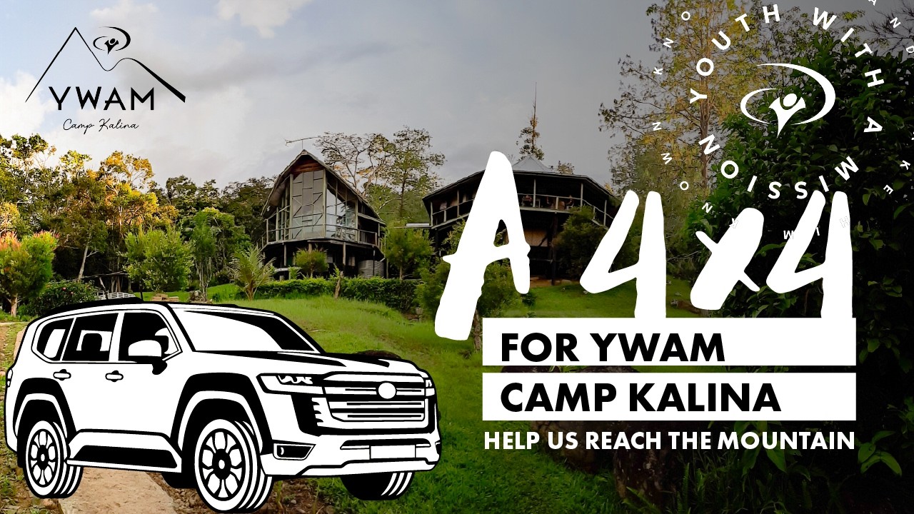 Help Us Get a 4x4 for YWAM Camp Kalina