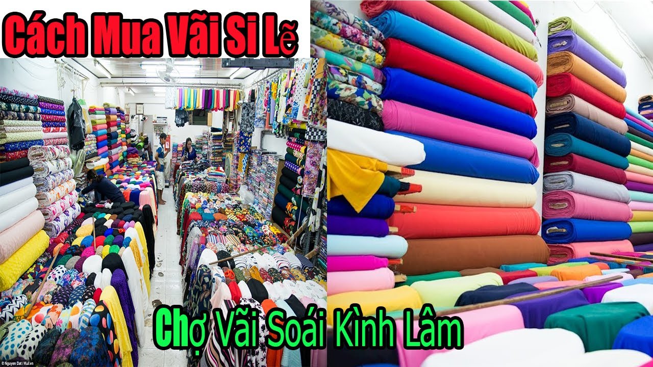Chợ Vải Soái Kình Lâm | Chợ Vải Sĩ Và Lẽ Lớn Nhất Sài Gòn | Chợ Vải Thời Trang | #nganhmaymac