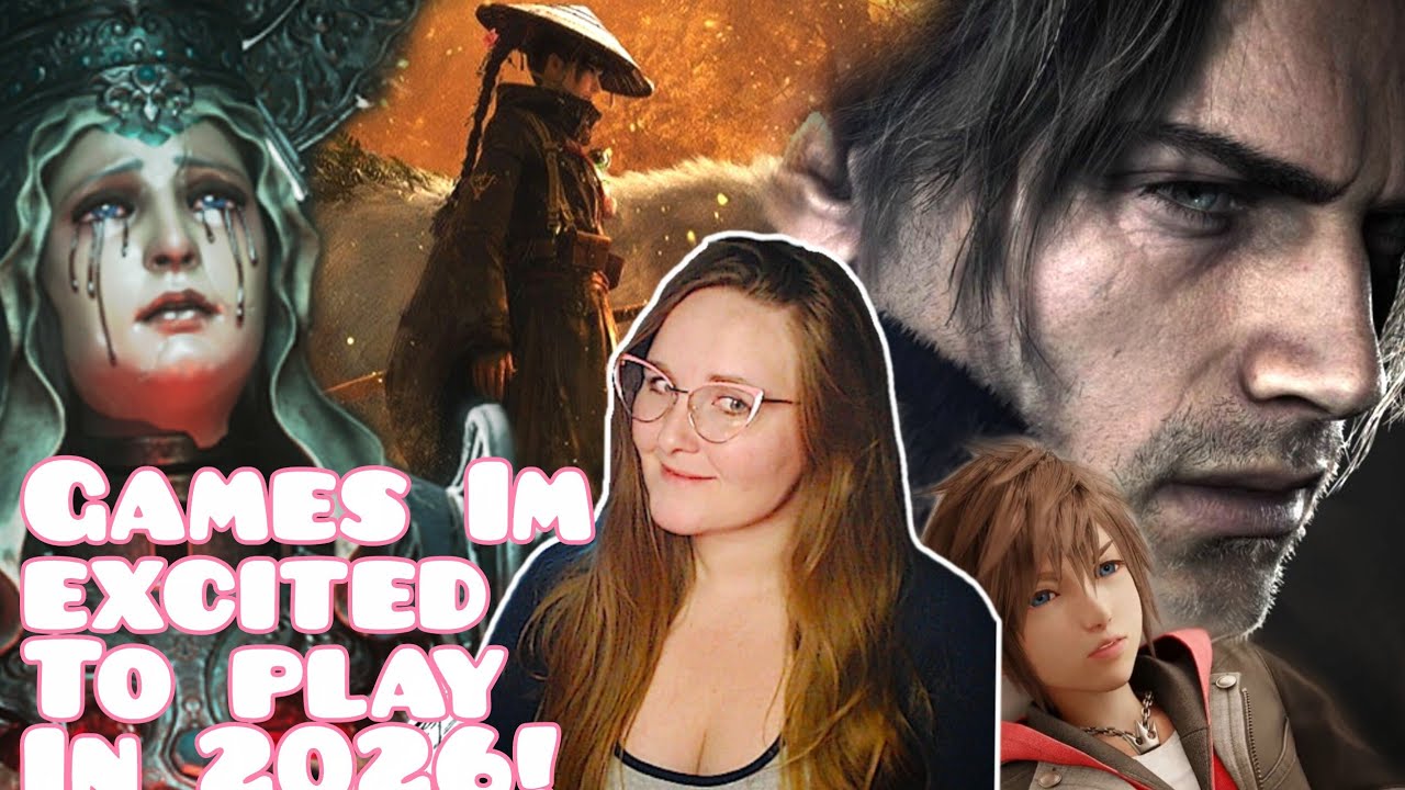 Games I Am Excited To Play In 2026! :D