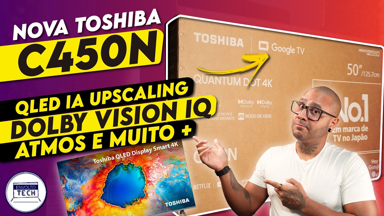Tv Toshiba C450N - QLED BARATA com DOLBY VISION IQ VRR e muito MAIS! Unboxing e Primeiras Impressões