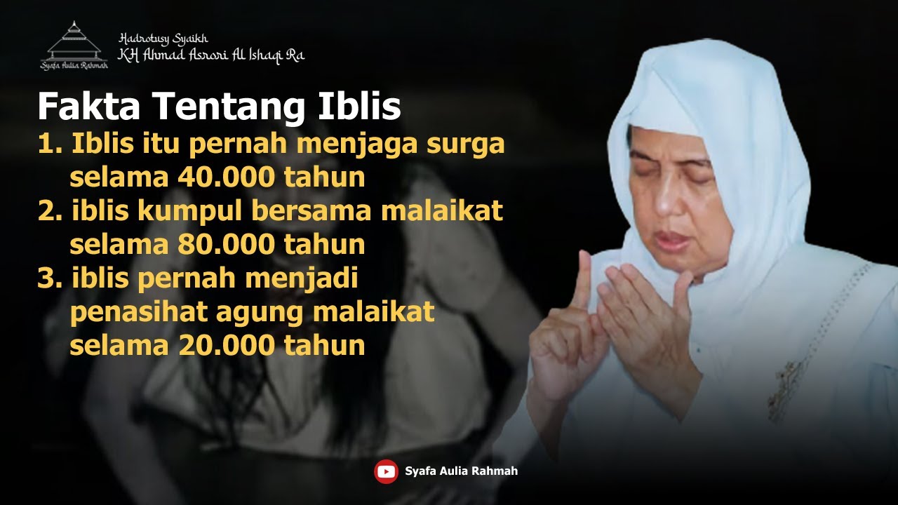 Fakta Tentang Iblis - KH. Asrori Al Ishaqi