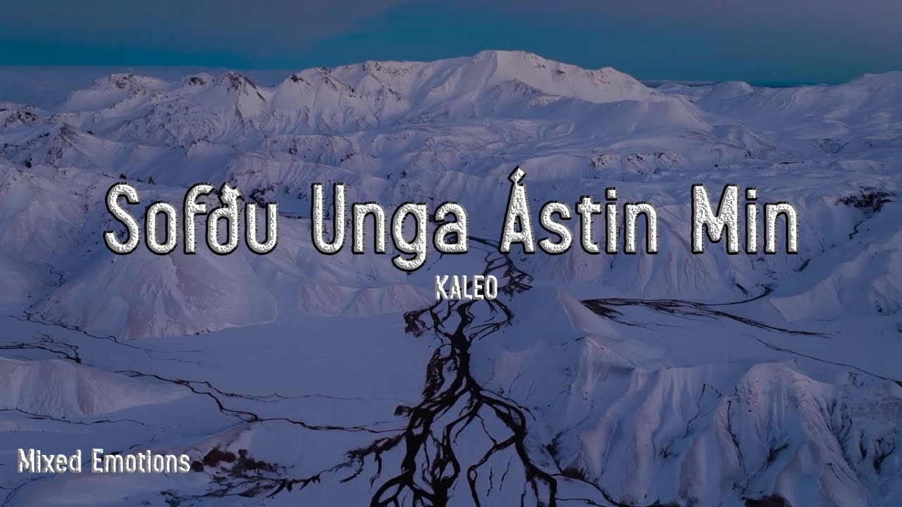 KALEO - Sofðu Unga Ástin Mín Letra (Sub - Español)