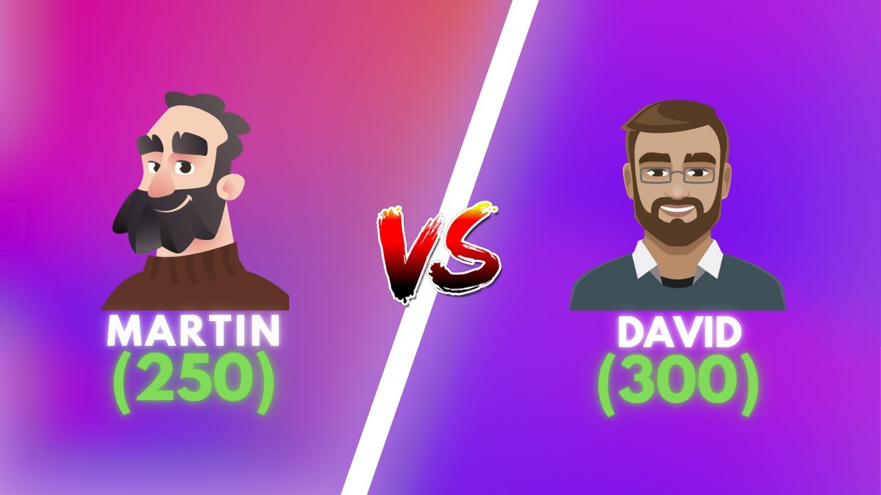 Martin vs Coach David (lowest)!