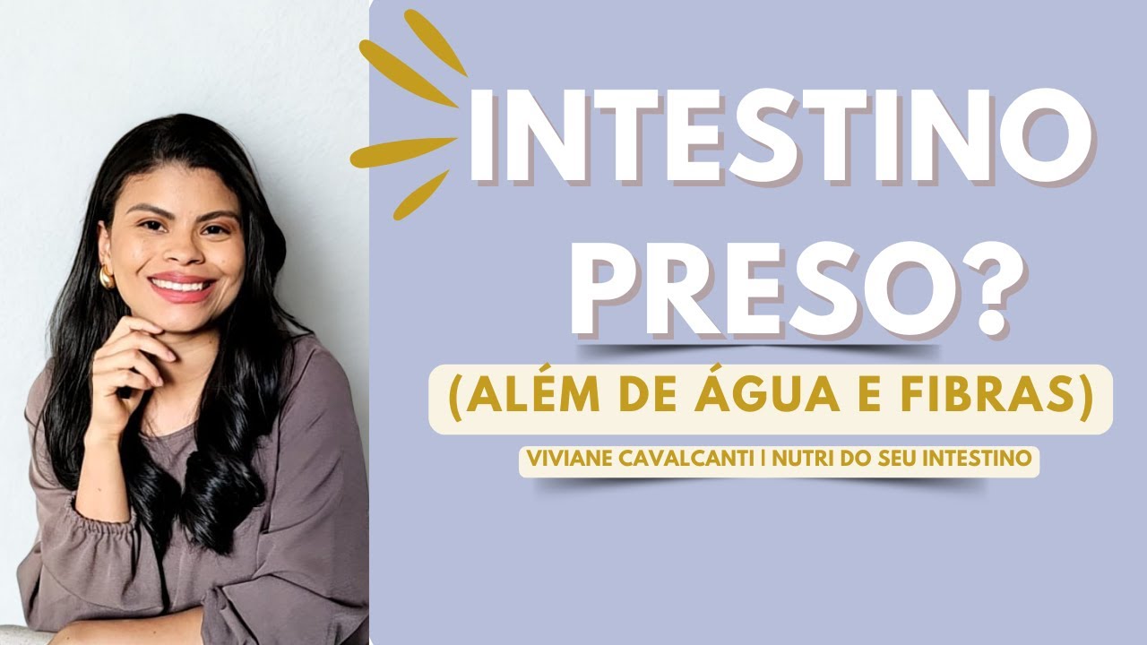 Como 'Destravar' seu Intestino Preso (3 Passos que Ninguém te Conta)