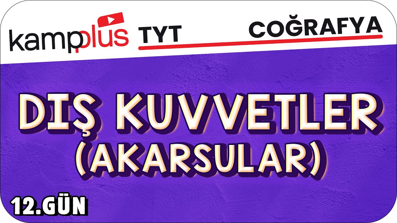 Dış Kuvvetler - TYT Coğrafya 12.Gün | #kampplus #YKS2024