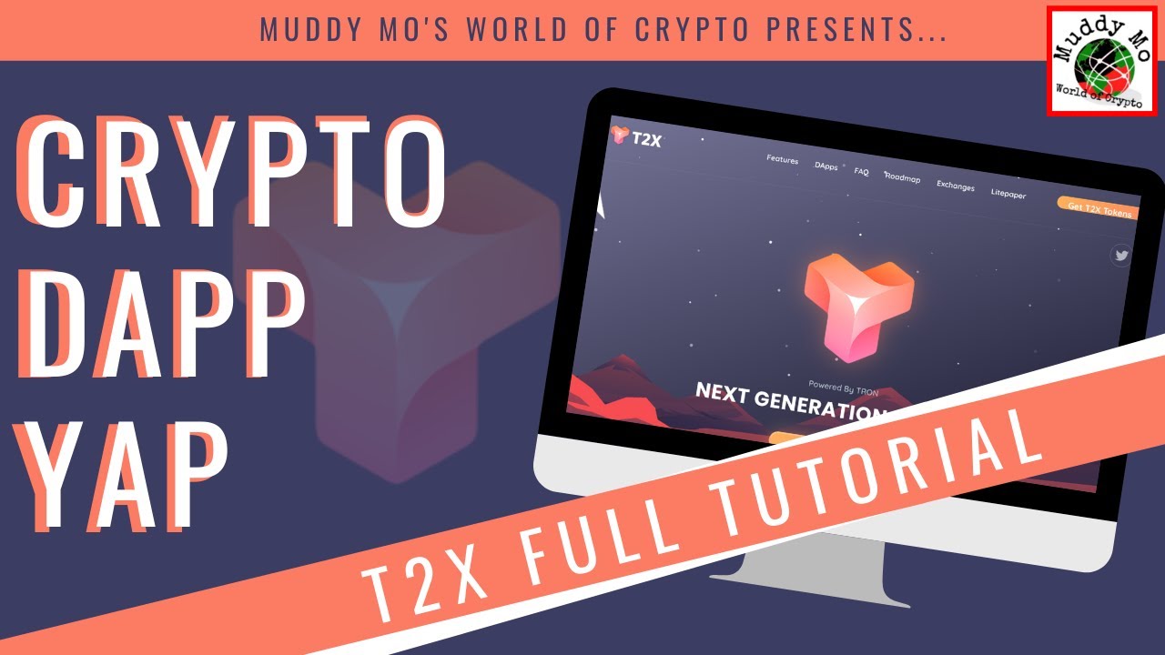 T2X Full Tutorial [Crypto Dapp Yap]