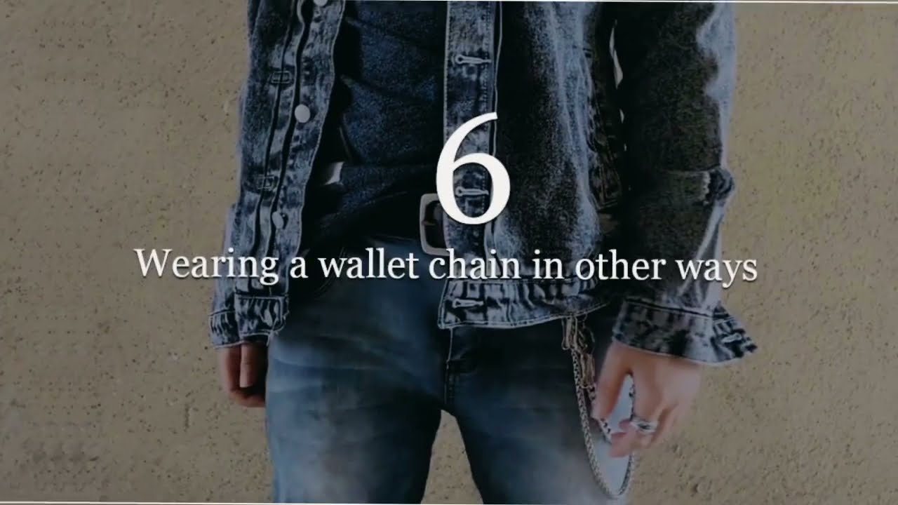 How to wear a wallet chain?