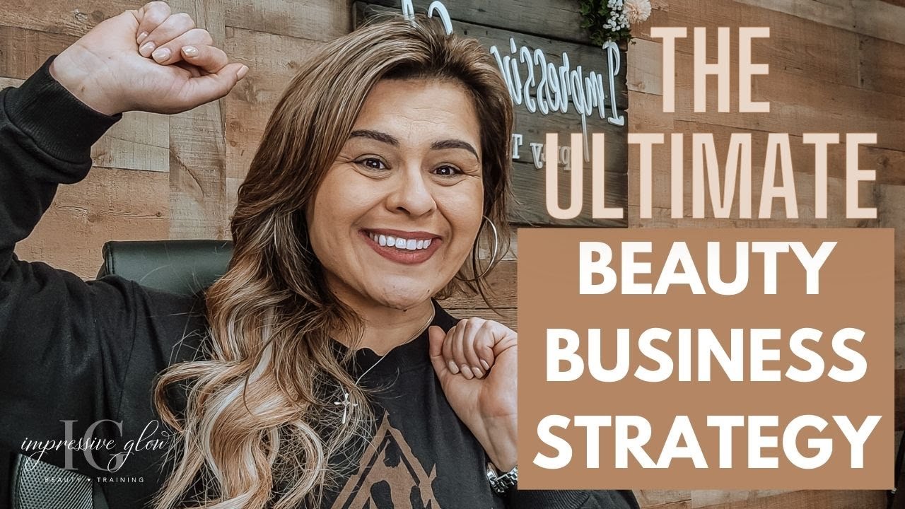The Ultimate Beauty Business Strategy