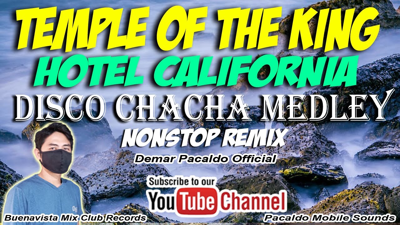 SLOW ROCK DISCO CHACHA MEDLEY REMIX ( DEMAR PACALDO ) TEMPLE OF THE KING | HOTEL CALIFORNIA REMIX