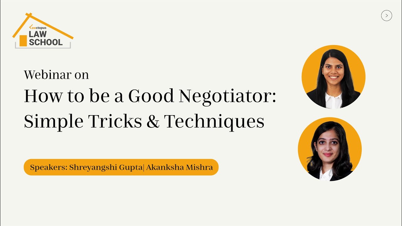 Webinar on 'How to be a Good Negotiator: Simple Tricks & Techniques' | Lawctopus Law School