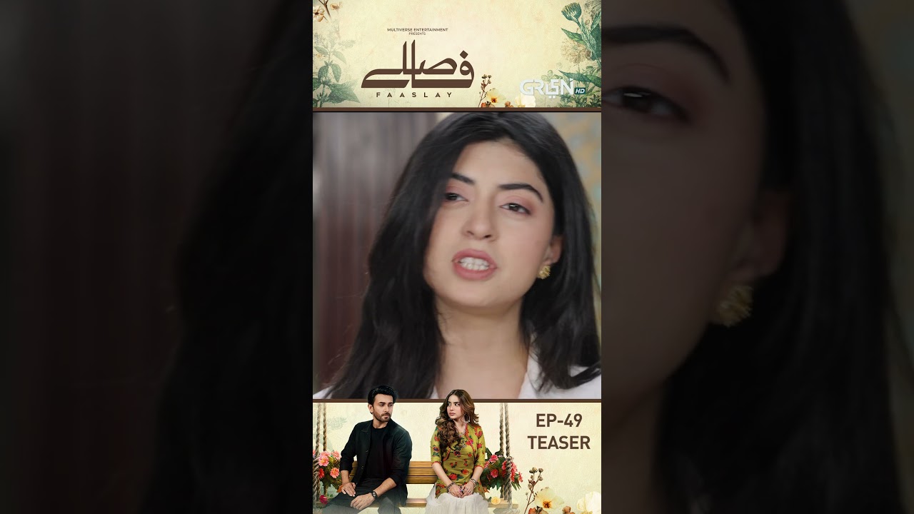 Faaslay Episode 49 | Teaser | #faaslay  #aliansari  #sabooraly