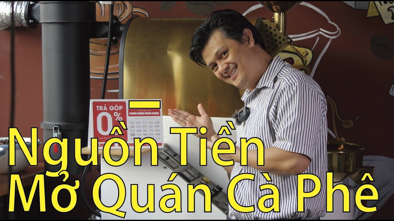 Cách tìm nguồn vốn kinh doanh cà phê quá đơn giản mà hiệu quả