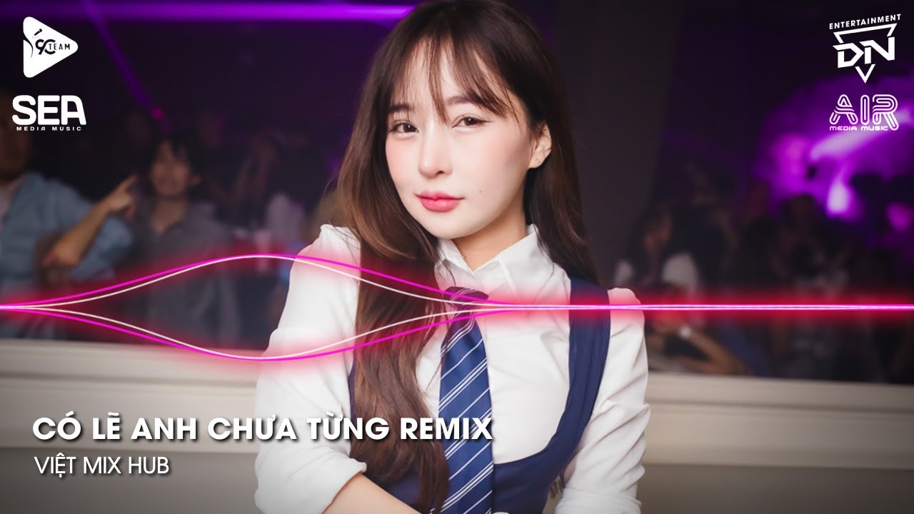 Nonstop Vinahouse 2025 - Có Lẽ Anh Chưa Từng Remix (Hot TikTok) - Nhạc Remix Triệu View TikTok