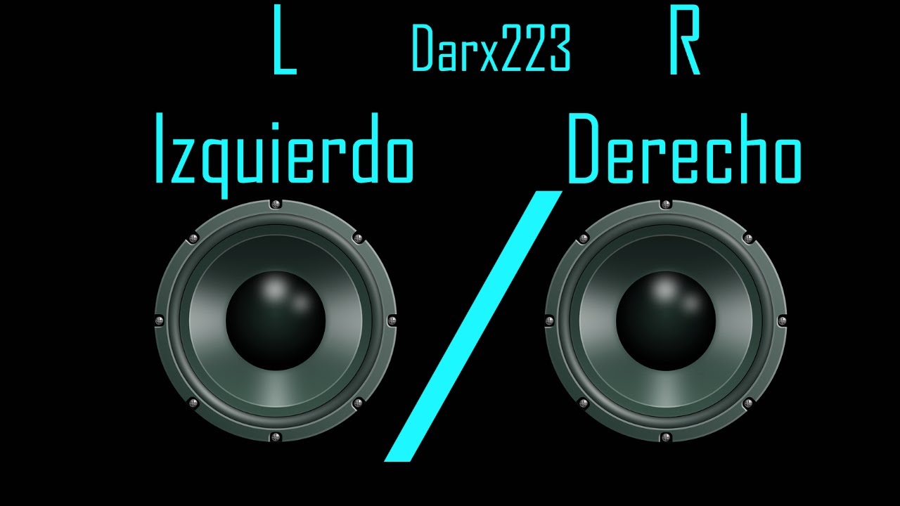 Prueba de altavoz derecho (R) e izquierdo (L) &ndash; Darx223