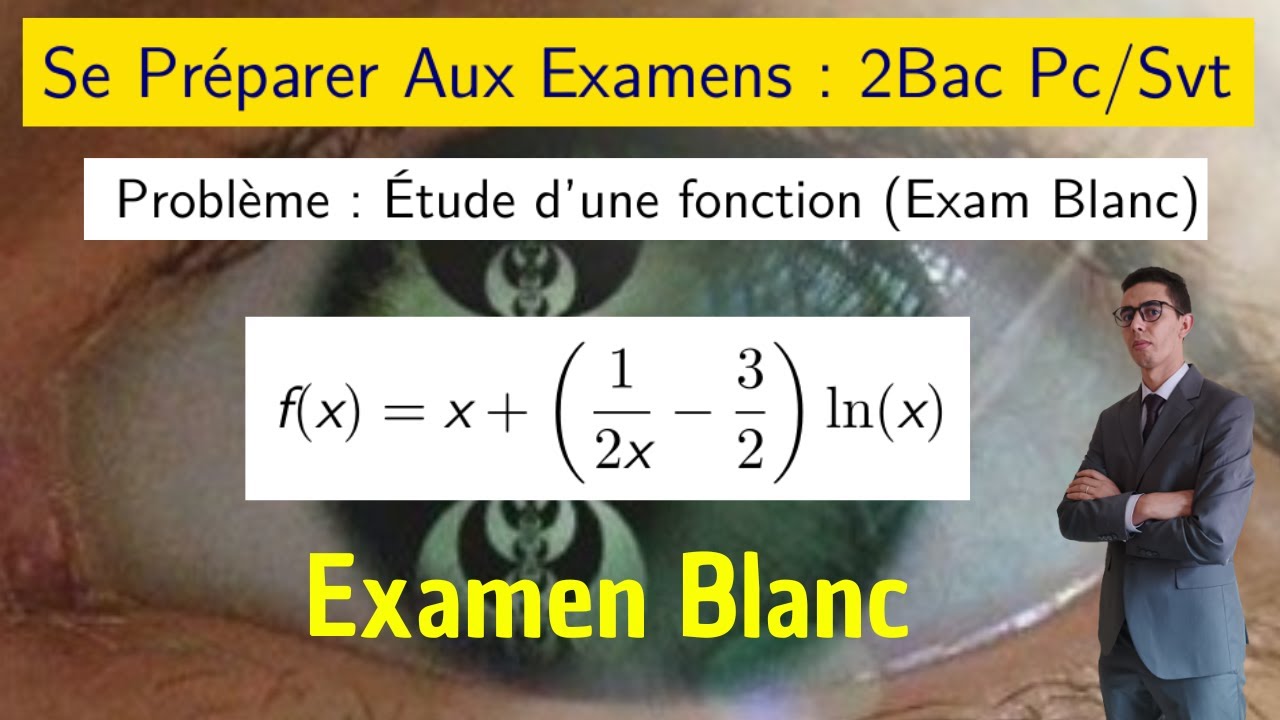 Fonctions logarithmes 2bac — Etude d'une fonction — Exam Blanc — 2 Bac Pc/Svt