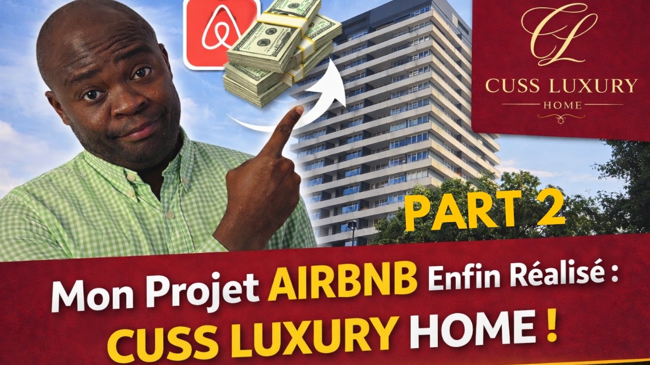 Mon Projet AirBnB Enfin Réalisé : CUSS LUXURY Home | Un Projet Audacieux ! Part 2/2 #Airbnb