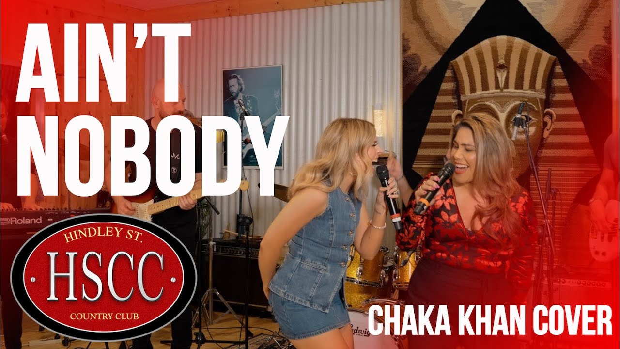 'Ain't Nobody' (CHAKA KHAN) Cover by The HSCC