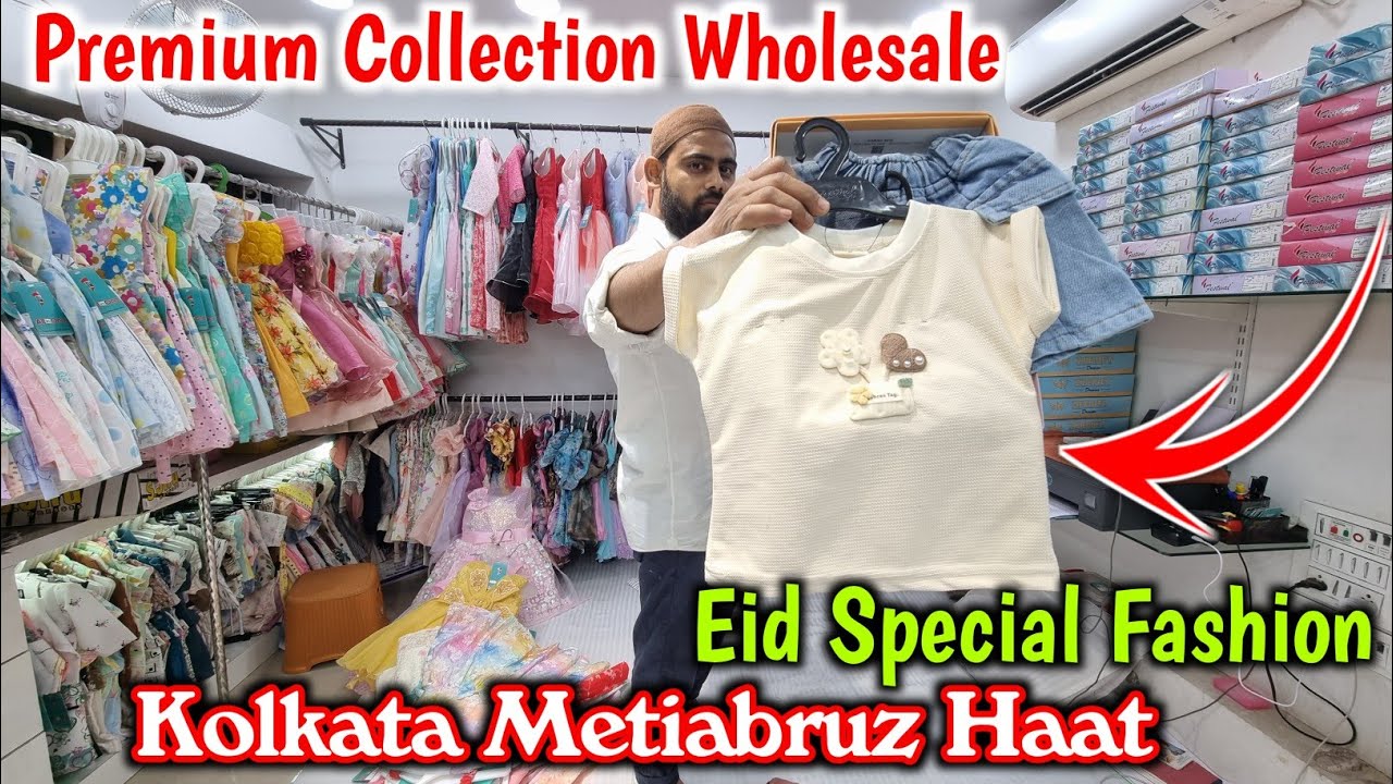 Premium Kid's Wear Wholesale in Metiabruz Haat // Fancy Summer Collection// Girls Clothes Wholesale 