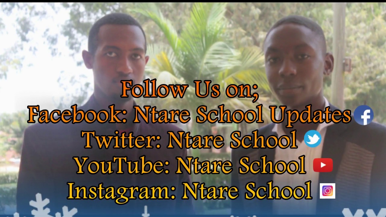 The Best quality of Life at Ntare School