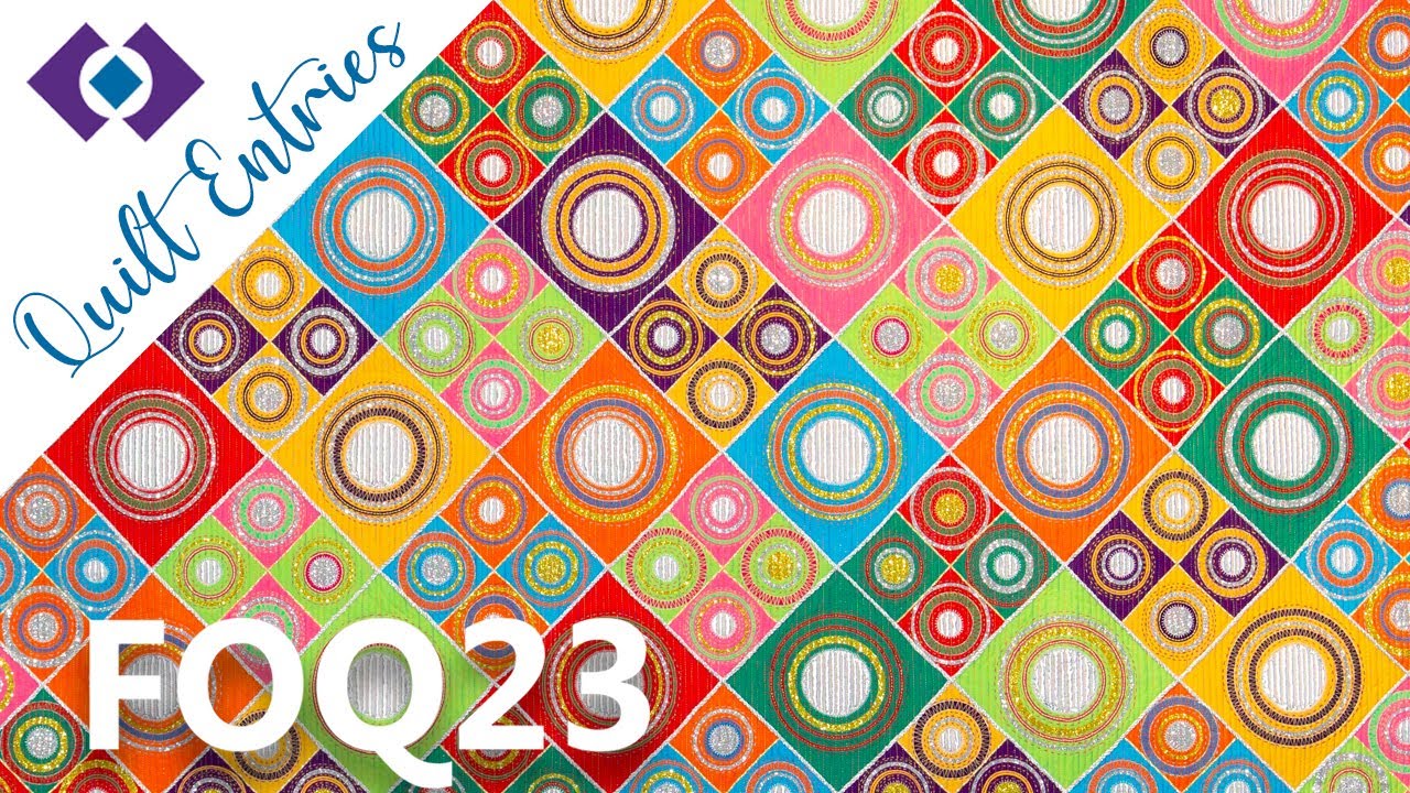 FOQ23 Contemporary Quilt Entries