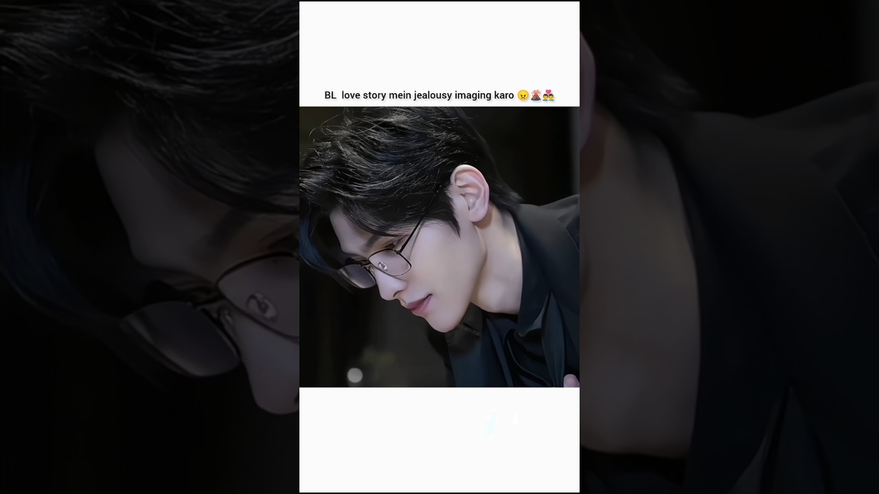 ❤️&zwj;🔥BL love story mein jealousy imaging karo 😠👨&zwj;❤️&zwj;👨#bl #blhindimix #hindisong